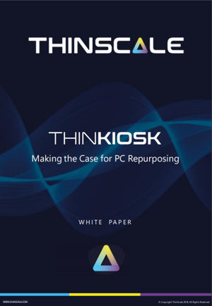 ThinKiosk-making-the-case-to-pc-repurposing